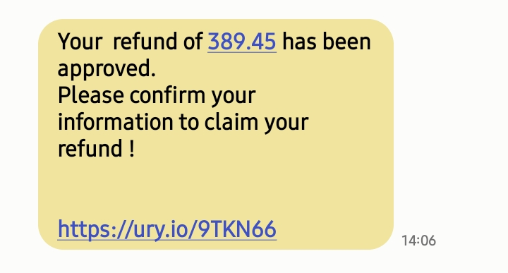 A fraudulent text message with an exact amount of money and a link to a scam website